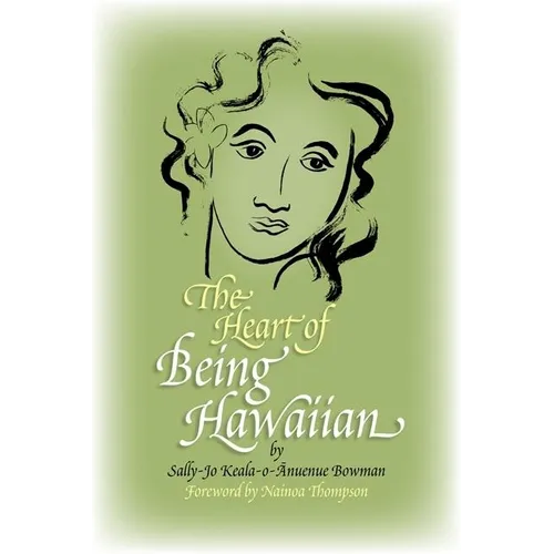 The Heart of Being Hawaiian - Paperback
