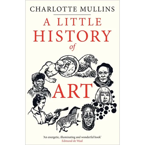 A Little History of Art - Hardcover