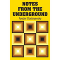 Notes from the Underground - Paperback