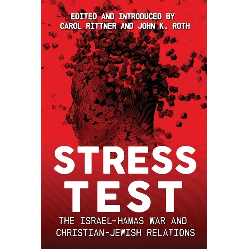 Stress Test: The Israel-Hamas War and Christian-Jewish Relations