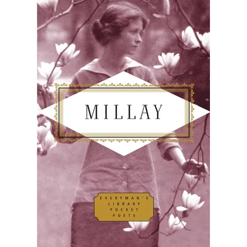 Millay: Poems: Edited by Diana Secker Tesdell - Hardcover