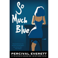So Much Blue - Paperback