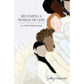 Becoming a Woman of God - Spiral