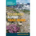 Colorado Alpine Trail Runs - Paperback