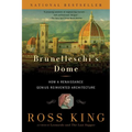 Brunelleschi's Dome: How a Renaissance Genius Reinvented Architecture - Paperback