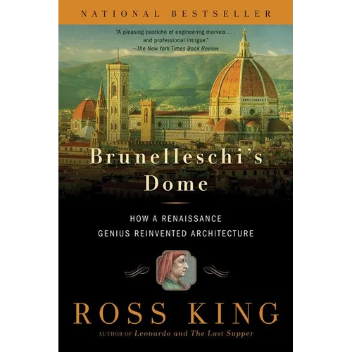 Brunelleschi's Dome: How a Renaissance Genius Reinvented Architecture - Paperback