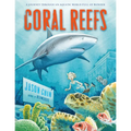 Coral Reefs: A Journey Through an Aquatic World Full of Wonder - Paperback