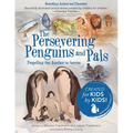 The Persevering Penguins and Pals: Propelling One Another to Success - Paperback