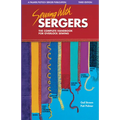 Sewing with Sergers: The Complete Handbook for Overlock Sewing - Paperback