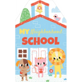 My Neighborhood School - Board Book