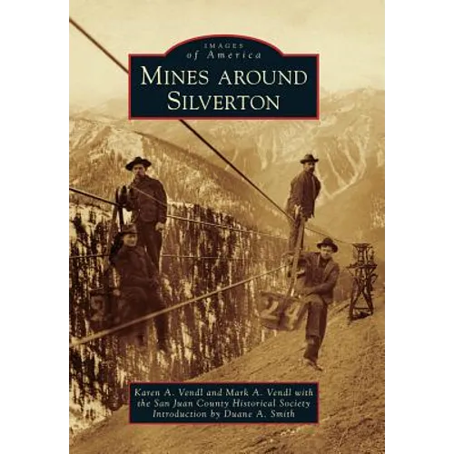 Mines Around Silverton - Paperback