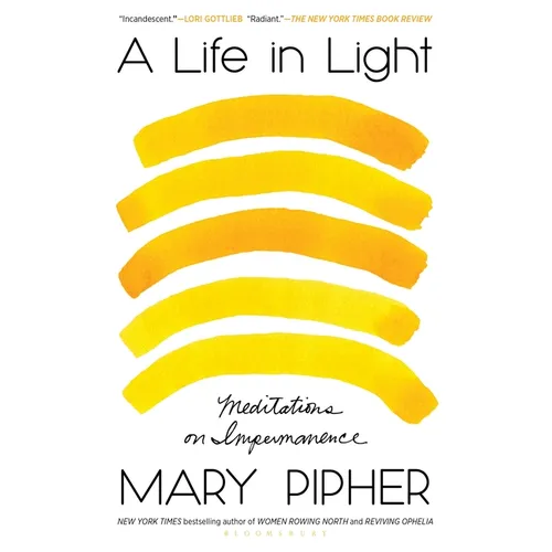 A Life in Light: Meditations on Impermanence - Paperback