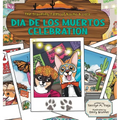 Día de Los Muertos Celebration - Hardcover