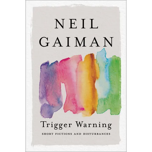 Trigger Warning: Short Fictions and Disturbances - Paperback