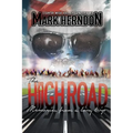 The High Road: Memories from a Long Trip - Paperback