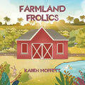 Farmland Frolics - Paperback