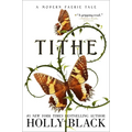 Tithe: A Modern Faerie Tale - Hardcover