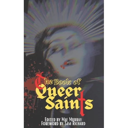 The Book of Queer Saints - Paperback