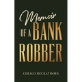 Memoir of a Bank Robber - Paperback