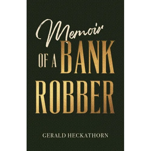 Memoir of a Bank Robber - Paperback