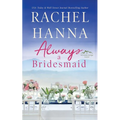 Always A Bridesmaid - Paperback