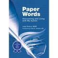 Paper Words: Discovering and Living with My Autism - Paperback
