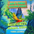 Rainforest Animal Guide: Ava & Carol Detective Agency - Paperback