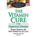 The Vitamin Cure for Digestive Disease - Paperback