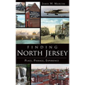 Finding North Jersey: Place, Passage, Experience