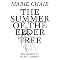 The Summer of the Elder Tree - Paperback