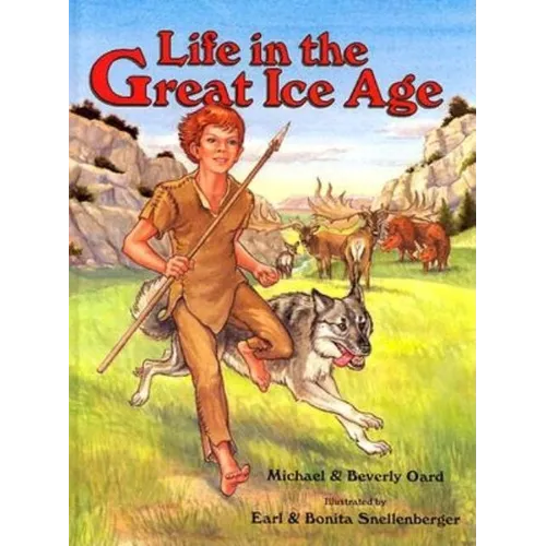 Life in the Great Ice Age - Hardcover