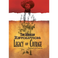The Mexican Revolution: Legacy of Courage