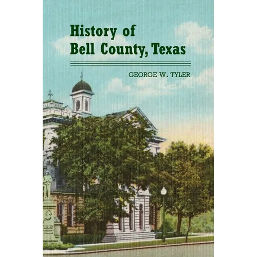 History of Bell County - Paperback