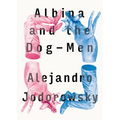 Albina and the Dog-Men - Paperback