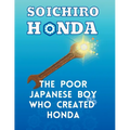 Soichiro Honda - The Poor Japanese Boy Who Created Honda - Paperback