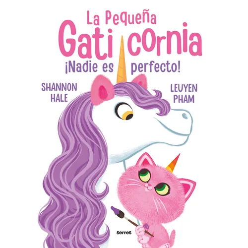 ¡Nadie Es Perfecto! / Pretty Perfect Kitty-Corn - Paperback