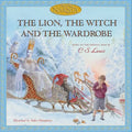 The Lion, the Witch and the Wardrobe - Hardcover
