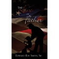 The Love of a Father - Hardcover