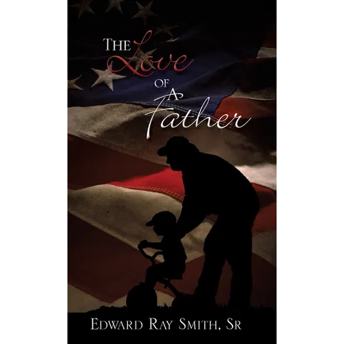 The Love of a Father - Hardcover