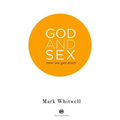 God and Sex: Now We Get Both - Paperback
