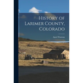 History of Larimer County, Colorado