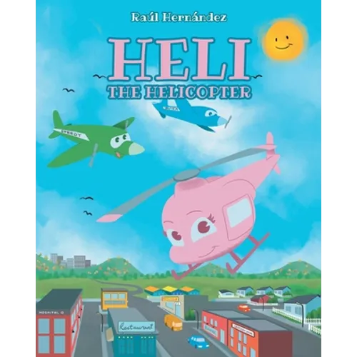 Heli the Helicopter - Paperback