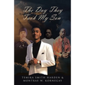 The Day They Took My Son - Paperback