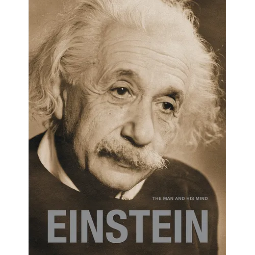 Einstein: The Man and His Mind - Hardcover