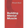 Building Mental Muscle - Paperback
