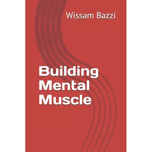 Building Mental Muscle - Paperback