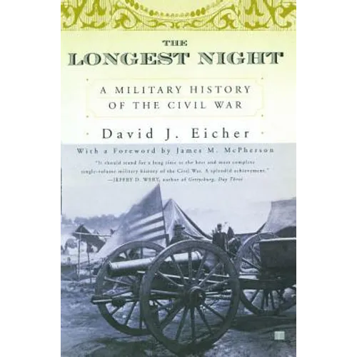 The Longest Night: A Military History of the Civil War