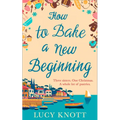 How to Bake a New Beginning - Paperback