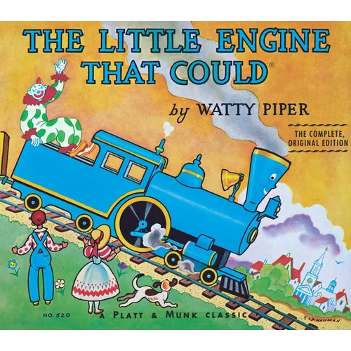 The Little Engine That Could: The Complete, Original Edition - Hardcover