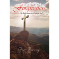 Eternal Forgiveness: The Bible's Answer for Lingering Guilt - Paperback